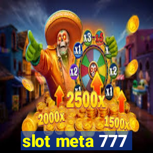 slot meta 777